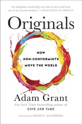 Cover of book, Originals: How Non-Conformists Move the World